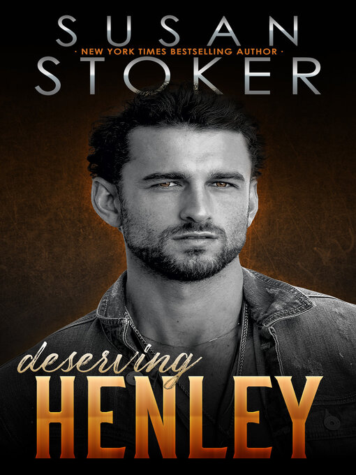Title details for Deserving Henley by Susan Stoker - Available